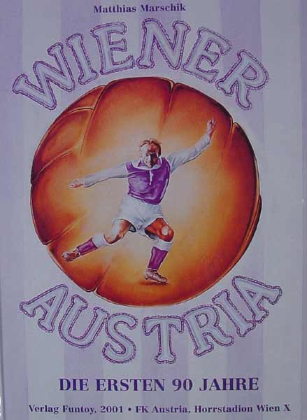 die ersten 90 jahre der wiener austria